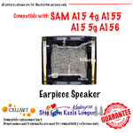 SAM A15 4g / 5g Earpiece Speaker Replacement Compatible with Samsung A156 A155